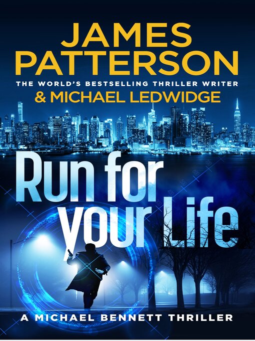 Title details for Run for Your Life by James Patterson - Available